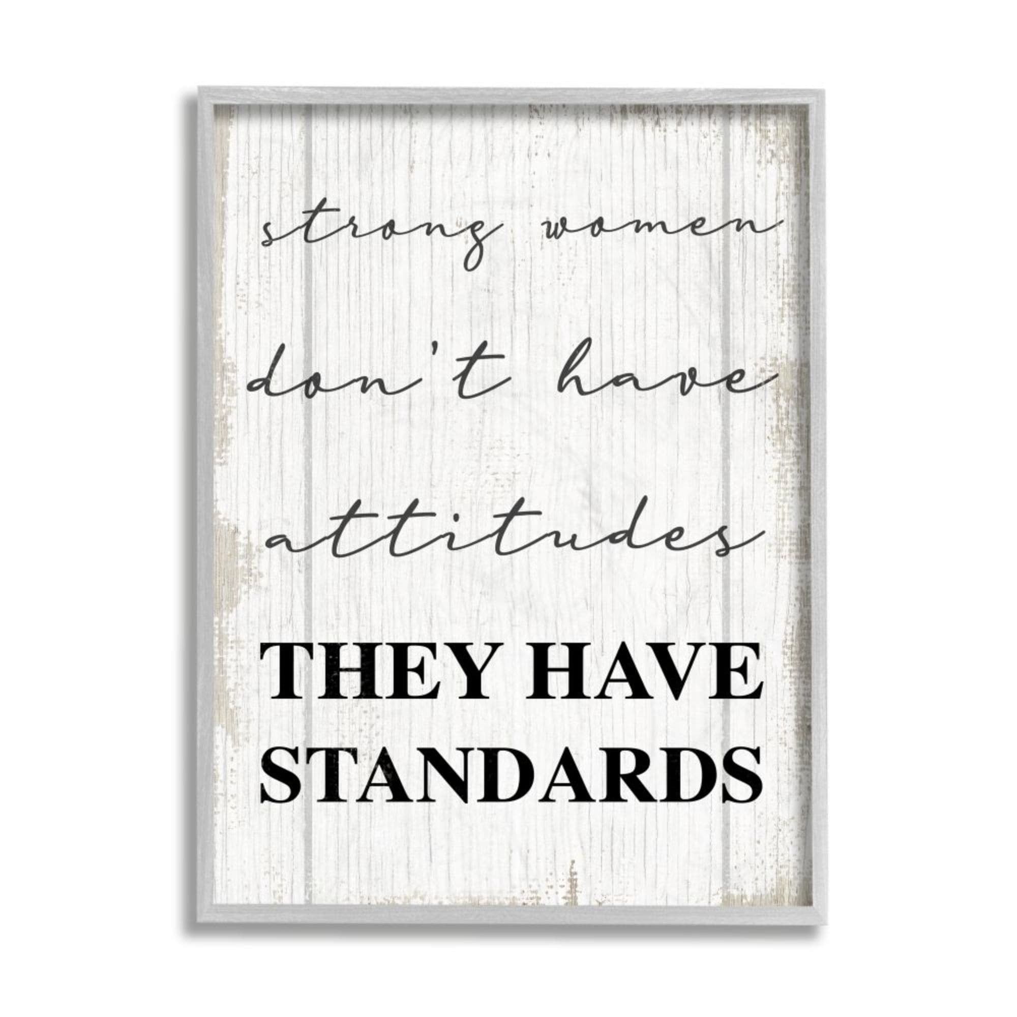 Stupell Industries Strong Women Have Standards Phrase Rustic Design Design by Daphne Polselli