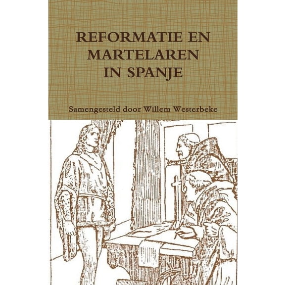 Reformatie En Martelaren in Spanje (Paperback)