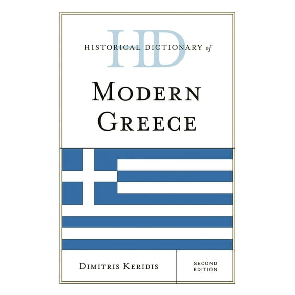 Historical Dictionaries of Europe Historical Dictionary of Modern Greece, (Hardcover)