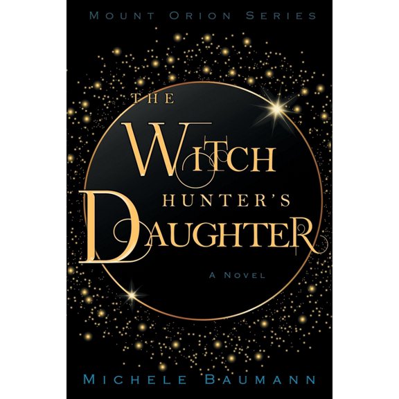 The Witch Hunter's Daughter, (Paperback)
