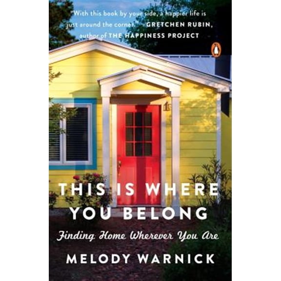 Pre-Owned This Is Where You Belong: Finding Home Wherever You Are (Paperback) 014312966X 9780143129660