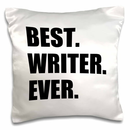 3dRose Best Writer Ever fun job pride gift for worlds greatest writing worker - Pillow Case, 16 by (Best Workers In The World)