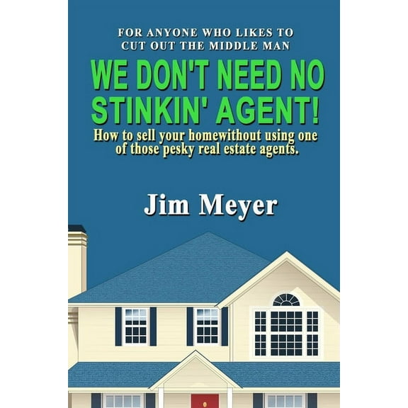We Don't Need No Stinkin' Agent!, (Paperback)