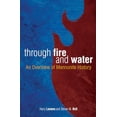 thumbnail image 1 of Pre-Owned Through Fire and Water: An Overview of Mennonite History, (Paperback), 1 of 1