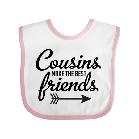 Cousins Make The Best Friends with Arrow Baby Bib (Cousins Make The Best Friends)