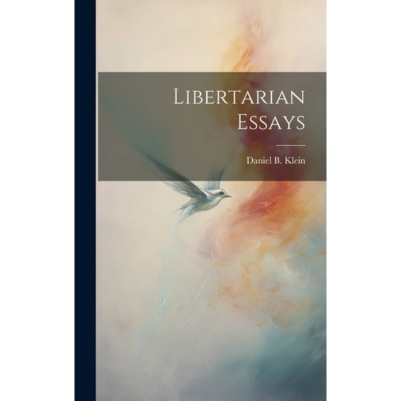 Libertarian Essays (Hardcover)