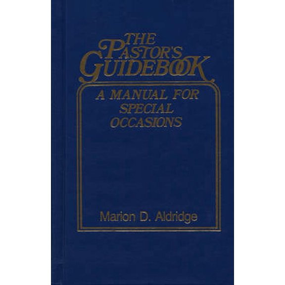 The Pastor's Guidebook : A Manual for Special Occasions (Paperback)