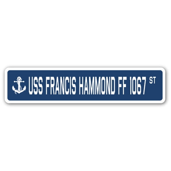 USS FRANCIS HAMMOND FF 1067 Street Sign us navy ship veteran sailor gift