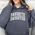 thumbnail image 2 of Favorite Daughter Hoodie – Cozy Women’s Pullover, Cute Comfy Gift for Daughter, Soft Everyday Hoodie, 2 of 6