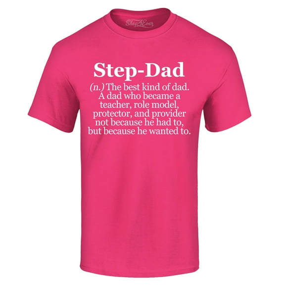 Shop4Ever Men's Step-Dad Definition Graphic T-shirt Small Heliconia Pink