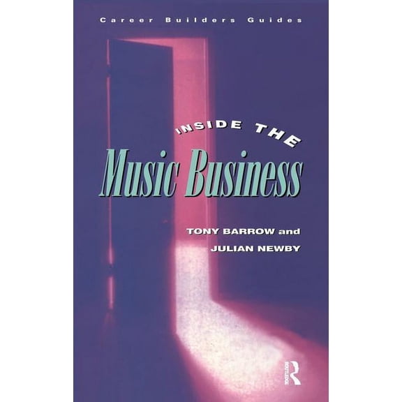 Inside the Music Business, (Hardcover)
