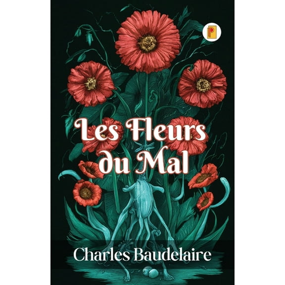 Les Fleurs du Mal, (Paperback)
