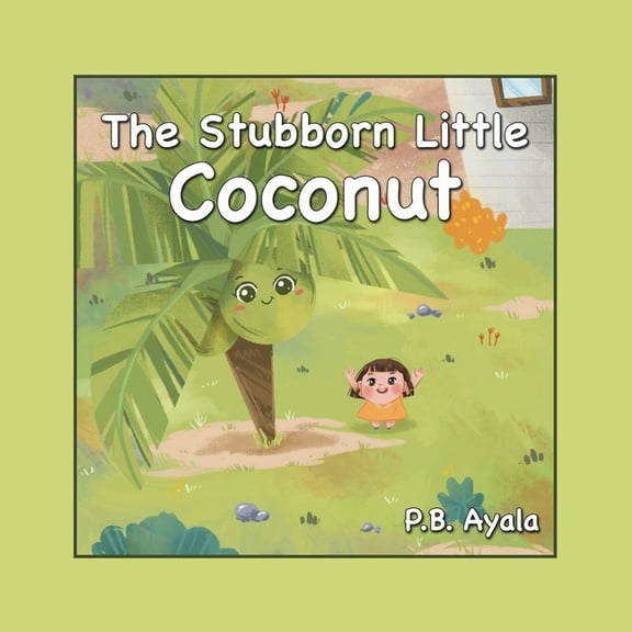 The Stubborn Little Coconut, (Paperback)