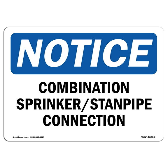 OSHA Notice Sign - Combination Sprinkler Standpipe Connection |  Aluminum Sign | Protect Your Business, Work Site, Warehouse & Shop Area |  Made in the USA