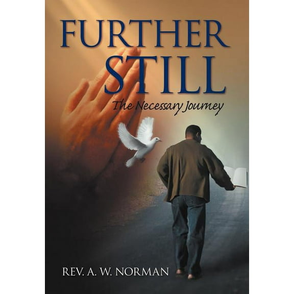 Further Still: The Necessary Journey (Hardcover)
