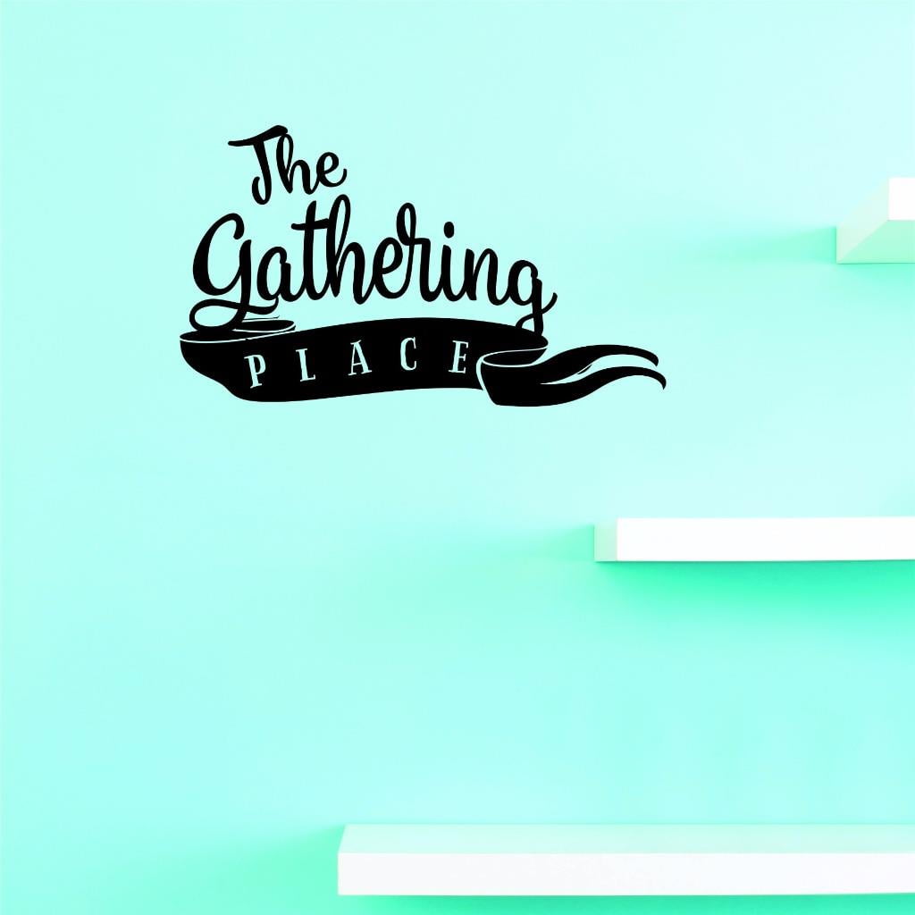 Custom Decals The Gathering Place Wall Art Size 12 X 12 Inches Color
