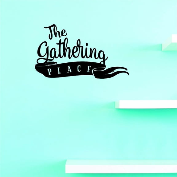Custom Decals The Gathering Place Wall Art Size: 18 X 18 Inches Color: Black