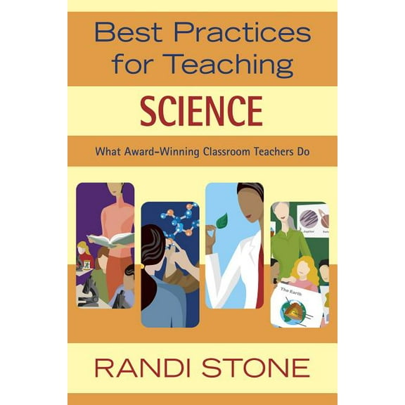 Best Practices for Teaching Science: What Award-Winning Classroom Teachers Do, (Hardcover)