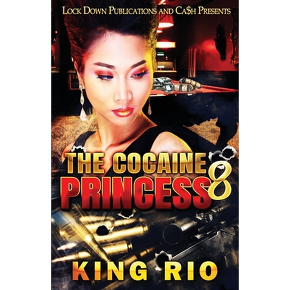 The Cocaine Princess 8 -- King Rio
