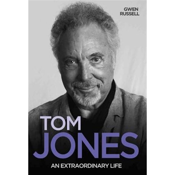 Pre-Owned Tom Jones : An Extraordinary Life (Paperback)