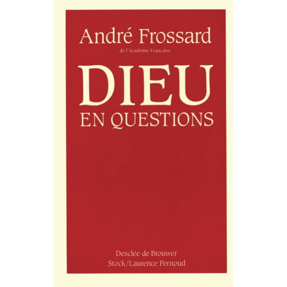 Dieu en questions