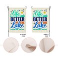 thumbnail image 3 of Rdsfhsp Lake Garden Flag 12x18 Inch, Linen Life Is Better at the Lake Yard Flag, Double Sided Outdoor Cabin Porch Dock Lake House Summer Decor, 3 of 5