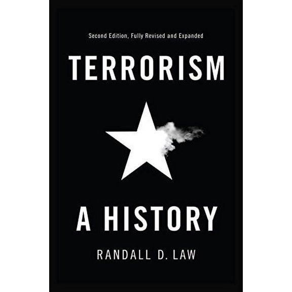 Pre-Owned Terrorism: A History (Hardcover 9780745690896) by Randall D. Law
