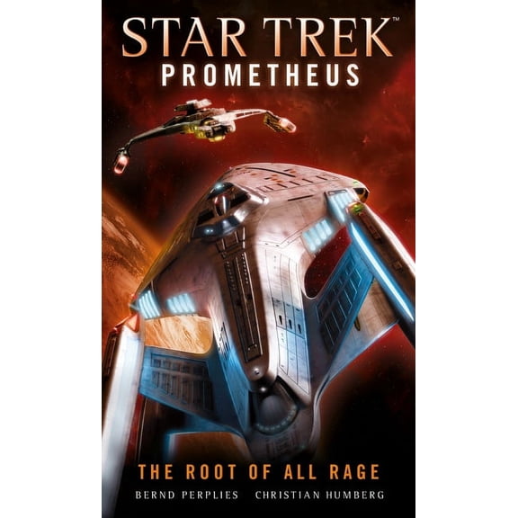 Star Trek Prometheus - The Root of All Rage (Paperback)