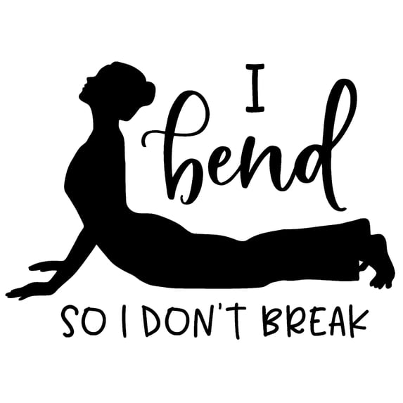 I Bend So I Dont Break Funny Yoga Stretch Zen Strength Wall Decals for Walls Peel and Stick wall art murals Black Small 8 Inch
