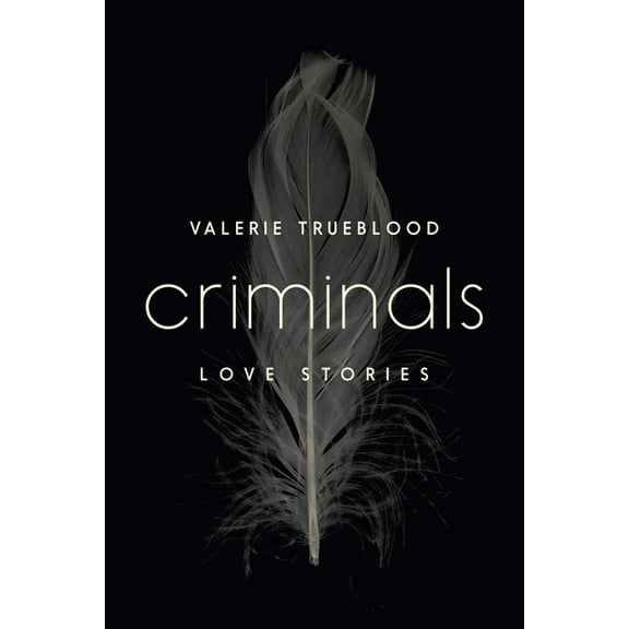 Criminals : Love Stories (Paperback)