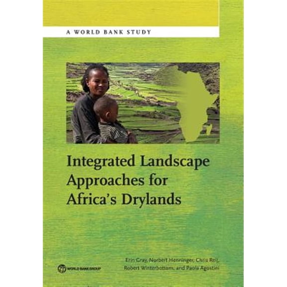 Pre-Owned World Bank Studies: Integrated Landscape Approaches for Africas Drylands (Paperback)