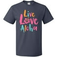 thumbnail image 3 of Inktastic Live Love Aloha T-Shirt, 3 of 5