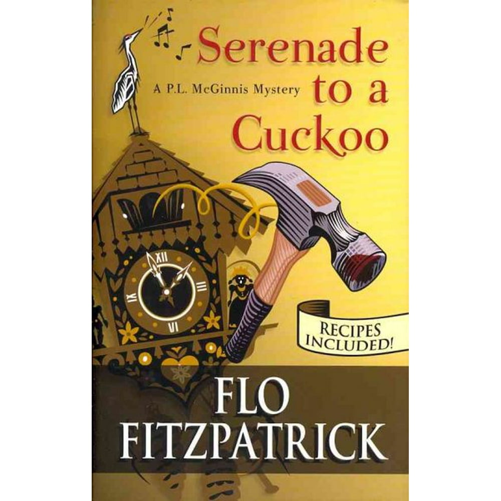 P. L. McGinnis Mystery Serenade to a Cuckoo (Hardcover)