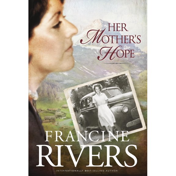 Her Mother's Hope by Francine Rivers Hardcover English