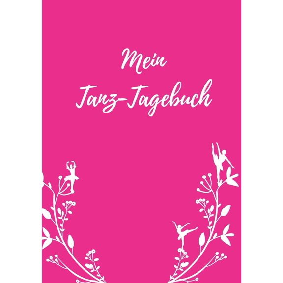 Mein Tanz-Tagebuch, (Paperback)