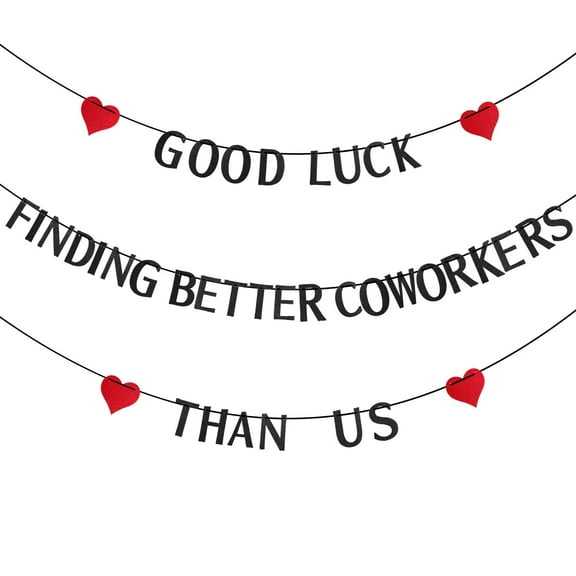 Good Luck Finding Better Coworkers Than Us Black and Red Glitter Banner, Retirement Party Decorations