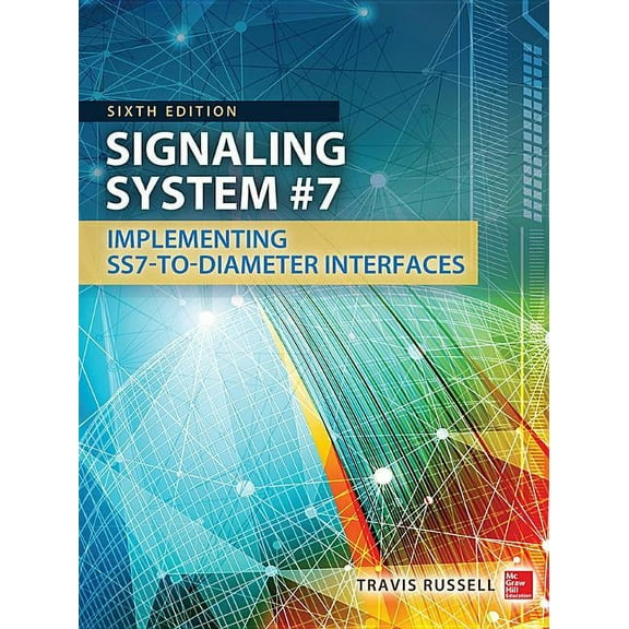 Signaling System #7, Sixth Edition, (Hardcover)