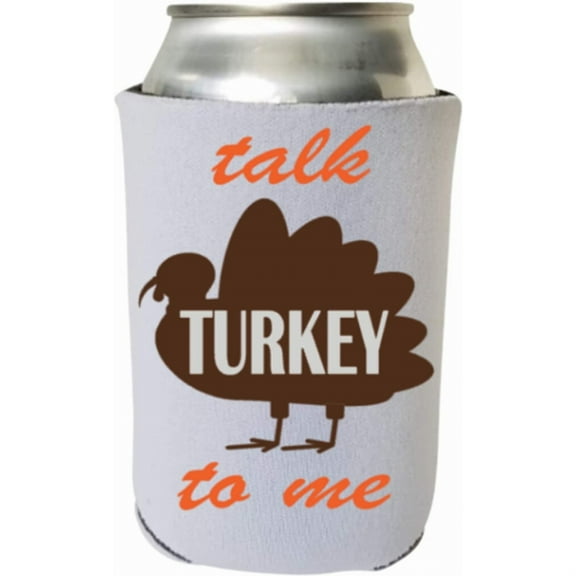 Funny Thanksgiving Can Coolie - Talk Turkey To Me Can Cooler - Fall Holiday Alcohol Gift for your Thanksgiving Party