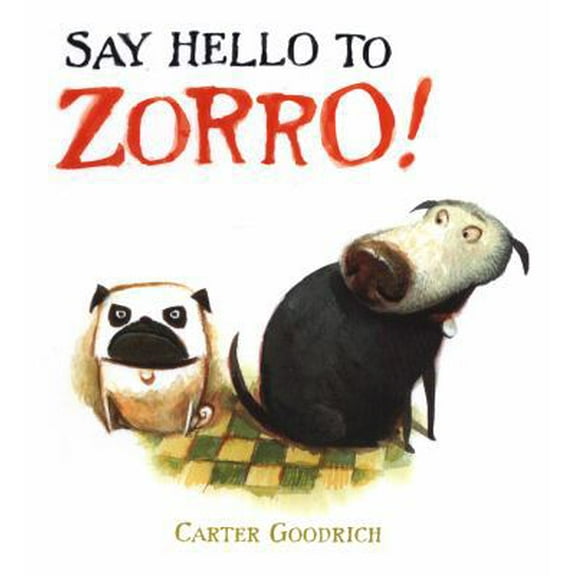 Pre-Owned Say Hello to Zorro! (Hardcover) 1416938931 9781416938934