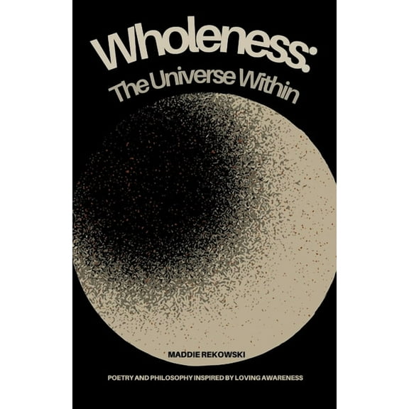 Wholeness: The Universe Within, (Paperback)