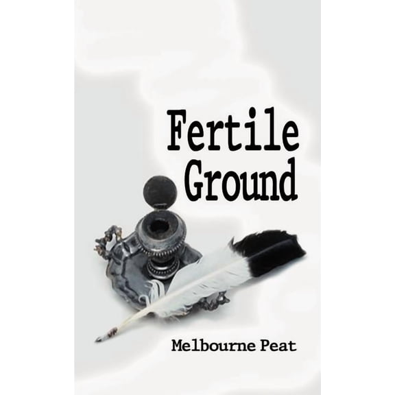 Fertile Ground: A Collection of Poems, (Paperback)