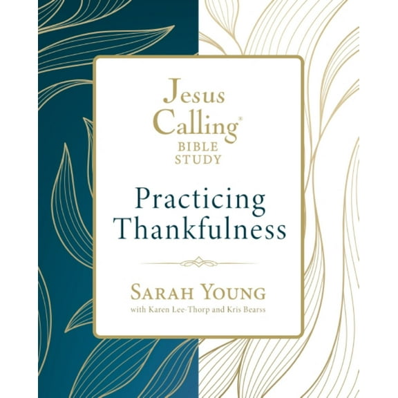Jesus Calling: Practicing Thankfulness: Bible Study (Paperback)