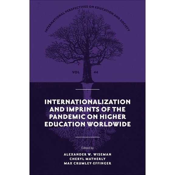 International Perspectives on Education  Internationalization and Imprints of the Pandemic on Higher Education Worldwide, Book 44, (Hardcover)