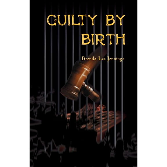 Guilty by Birth
