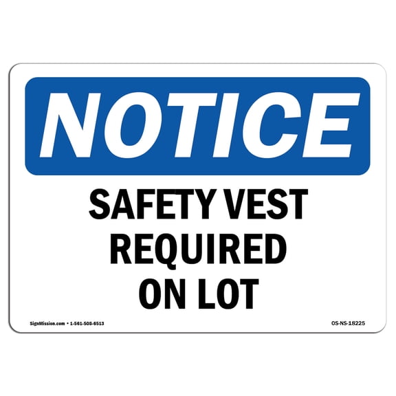 OSHA Notice Sign - Safety Vest Required On Lot | Plastic Sign | Protect Your Business, Construction Site, Warehouse & Shop Area |  Made in the USA