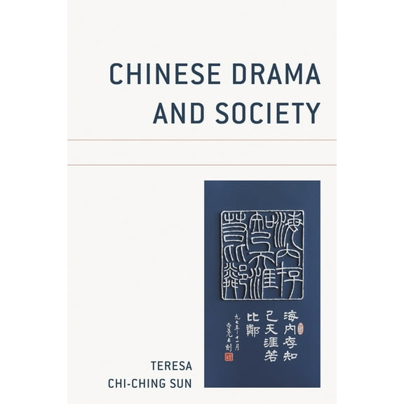 Chinese Drama and Society, (Paperback)