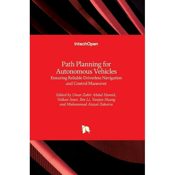 Path Planning for Autonomous Vehicle: Ensuring Reliable Driverless Navigation and Control Maneuver (Hardcover)