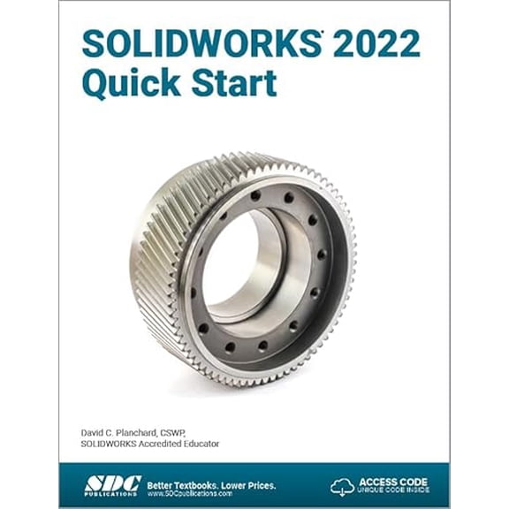 Pre-Owned SOLIDWORKS 2022 Quick Start, 9781630574789, 1630574783, Paperback, 1 edition