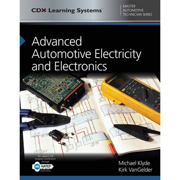 Pre-Owned Advanced Automotive Electricity and Electronics: . (Paperback) 128410169X 9781284101690