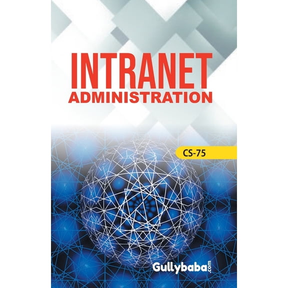 CS-75 Intranet Administration, (Paperback)